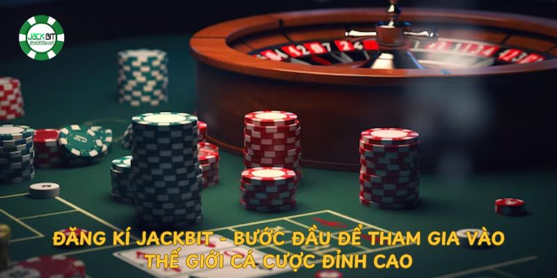 dang-ki-jackbit-buoc-dau-de-tham-gia-vao-the-gioi-ca-cuoc-dinh-cao