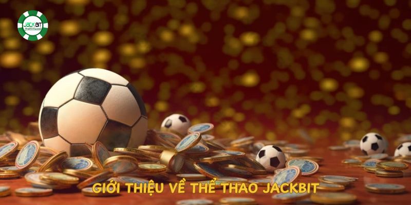 gioi-thieu-ve-the-thao-jackbit